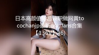 爆乳女神细腰大奶极品美腿，一线天美穴掰开，假屌抽插超紧致，搞得小穴湿哒哒