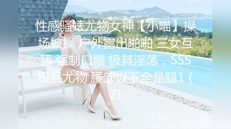 E乳骚女【极品曦曦】奶子比头大! 狗趴似操穴，两个大木瓜一样的奶子一晃一晃的，骚女还喜欢接吻