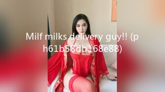 Milf milks delivery guy!! (ph61b58db168e88)