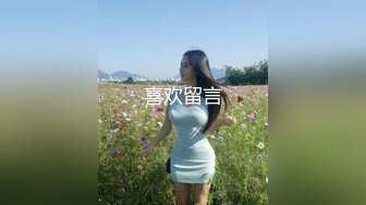 婚纱店操萝莉音小妹,休学大学生眼镜妹返场