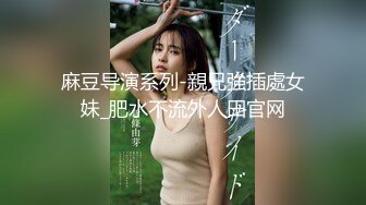 无水印[MP4/665M]1/25 气质型极品美女大姨妈还没走完很想要跳蛋自慰震穴VIP1196