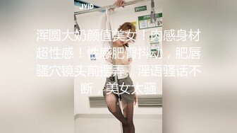 [MP4/ 350M] 绿意盎然 海角侄子爆肏嫂子 嫂子你每周3、4次还这么饥渴 你哥满足不了我