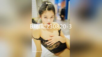 [MP4/ 3.17G]&nbsp;&nbsp; 你的共享女友&nbsp;&nbsp;全程露脸被大哥暴力玩弄&nbsp;&nbsp;草嘴深喉吞精喝尿啥都玩&nbsp;&nbsp;各种道具玩弄骚穴