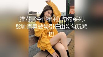 【高价福利】微博128万粉，巨乳肥臀，女神尤物【芷仪g宝】最新定制，脸逼同框怂镜头，徒手扣逼喷水