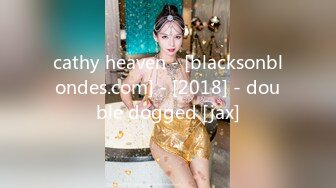 cathy heaven - [blacksonblondes.com] - [2018] - double dogged [jax]