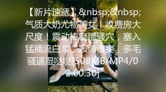 [MP4/432MB]2024年9月流出【印象足拍57】牙套学生妹，大尺度啪啪，这穴真是粉，还无毛，无套爽了